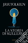 La storia di Kullervo libro