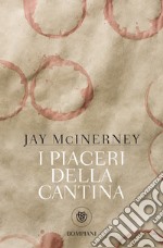 I piaceri della cantina libro