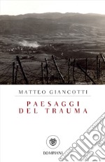 Paesaggi del trauma libro