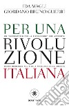 Per una rivoluzione italiana libro