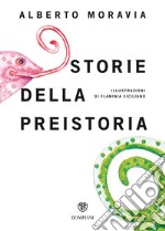 Storie della preistoria. Ediz. speciale libro