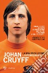 La mia rivoluzione libro di Cruyff Johan