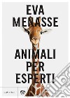 Animali per esperti libro