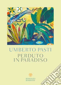 Perduto in paradiso