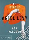 Le regole non valgono libro