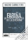 Fariña. La porta europea della cocaina libro