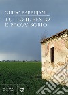 Tutto il resto è provvisorio libro