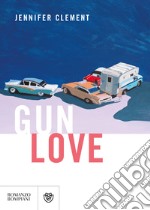 Gun love libro