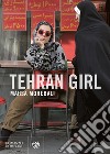 Tehran girl libro