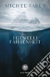 I gemelli Fahrenheit libro