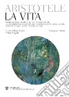 La vita. Testo greco a fronte libro