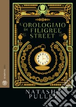 L'orologiaio di Filigree Street libro