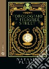 L'orologiaio di Filigree Street libro