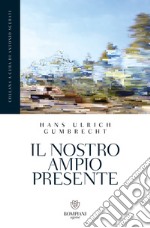 Il nostro ampio presente libro