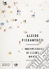 L'inconveniente di essere amati libro di Pierantozzi Alcide