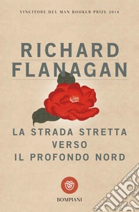 La strada stretta verso il profondo Nord libro