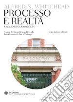 Processo e realtà. Testo inglese a fronte libro