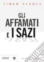 Gli affamati e i sazi libro