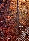 Pellegrinaggio al Tinker Creek libro di Dillard Annie