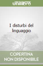 I disturbi del linguaggio