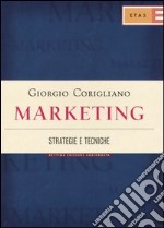 Marketing. Strategie e tecniche libro