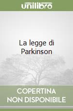 La legge di Parkinson libro