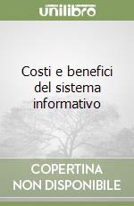 Costi e benefici del sistema informativo libro