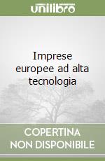 Imprese europee ad alta tecnologia libro