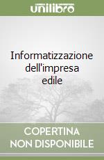 Informatizzazione dell'impresa edile libro