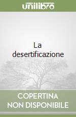 La desertificazione libro