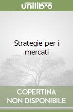 Strategie per i mercati libro