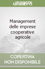 Management delle imprese cooperative agricole