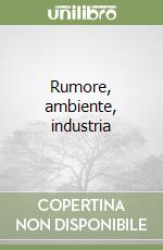 Rumore, ambiente, industria libro