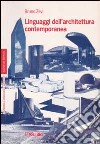 I linguaggi dell'architettura contemporanea libro