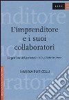 L'imprenditore e i suoi collaboratori. La gestione del personale nelle piccole imprese libro