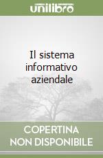 Il sistema informativo aziendale libro