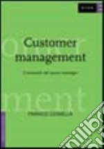 Customer management. Il manuale del nuovo manager