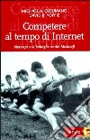 Competere al tempo di Internet. Netscape e la battaglia contro Microsoft libro