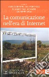 La comunicazione nell'era di Internet libro