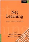 Net learning. Imparare insieme attraverso la rete libro