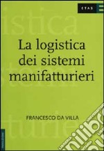 La logistica dei sistemi manifatturieri