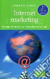 Internet marketing. Strategie di mercato e di comunicazione sul Web libro