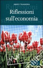 Riflessioni sull'economia libro