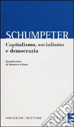 Capitalismo, socialismo e democrazia libro