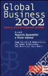 Global business 2002. Guida ai trend dell'economia mondiale libro