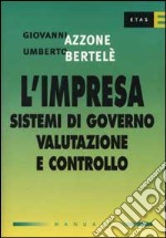 L'impresa: sistemi di governo, valutazione e controllo libro