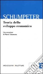 Teoria dello sviluppo economico libro