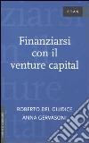 Finanziarsi con il venture capital libro