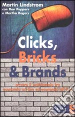 Clicks, Bricks & Brands ovvero il matrimonio tra economia on-line ed economia off-line libro