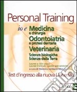 Io e medicina e chirurgia. Odontoiatria e protesi dentaria. Veterinaria. Scienze biologiche. Scienze della Terra libro